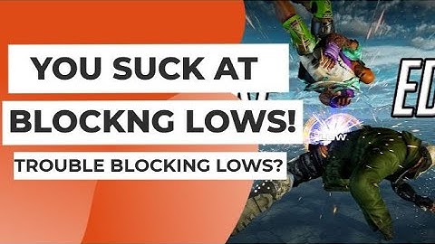 T7| GET BETTER AT BLOCKING LOWS REGULARLY BY DOING THIS