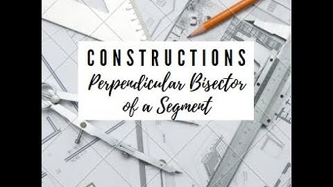 Construction 1: Perpendicular Bisector of a Segment Using Bullseye Compass