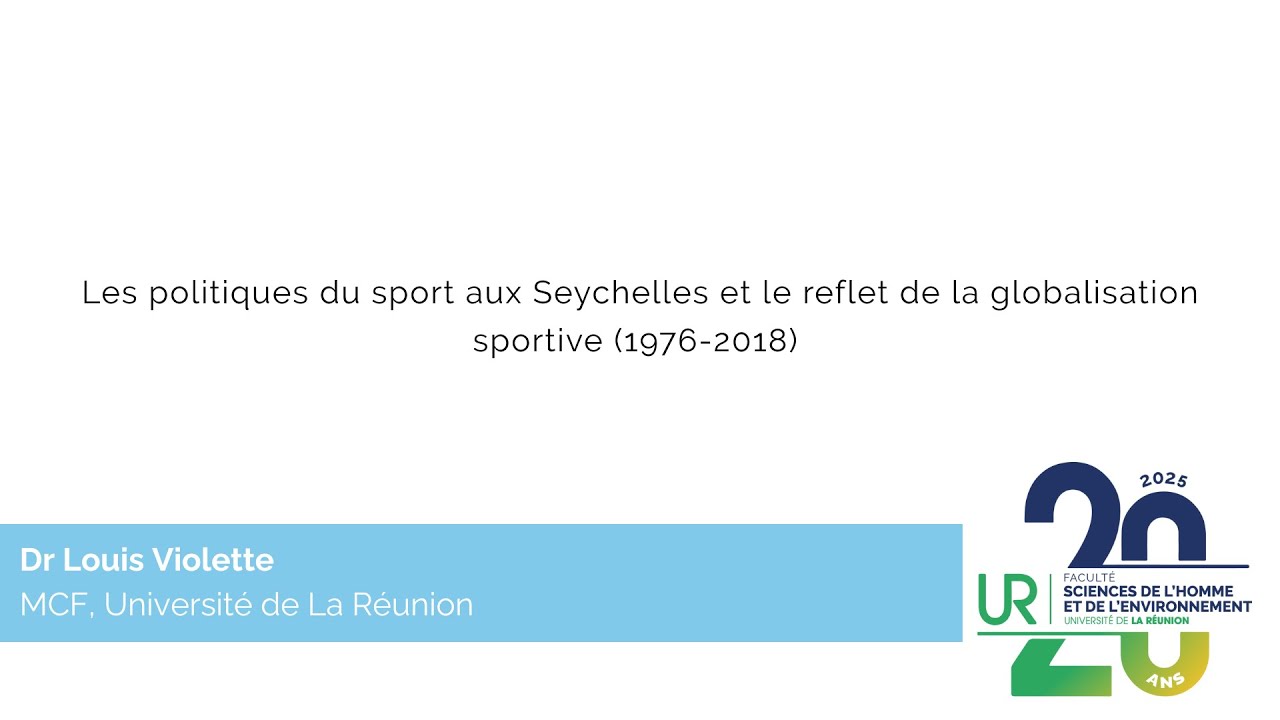 Les politiques du sport aux Seychelles et le reflet de la globalisation sportive 1976 2018