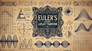EULER'S FORMULA USING THE LAPLACE TRANSFORM, LECTURE 1 (b) @BRTMathematics