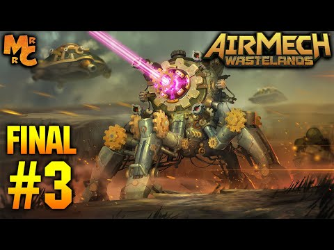 Видео: Прохождение AirMech Wastelands [Часть 3] Финал