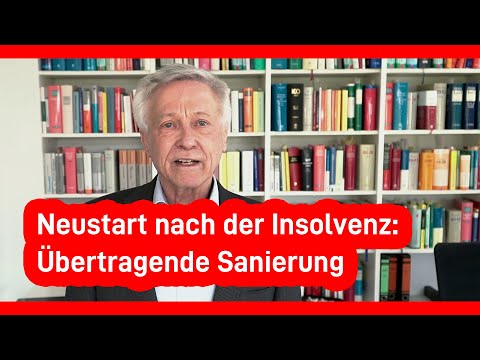 Übertragende Sanierung: Möglichkeiten
