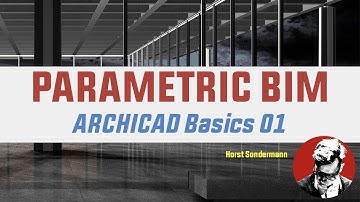 ARCHICAD BIM: Basics 01