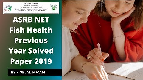ASRB NET Fish Health Previous Year Solved Paper 2019|Fish Health MCQs|ICAR JRF, SRF|Agriculture & GK