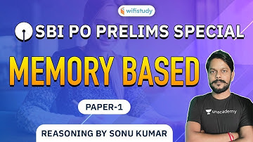 SBI PO Prelims 2020 | Reasoning by Sonu Kumar | Memory Based Paper -1