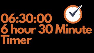 6 Hour 30 Minute Timer || 390 Minute Countdown Timer