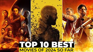 Top 10 Best Movies Of 2024 So Far | New Hollywood Movies Released In 2024 | New Movies 2024