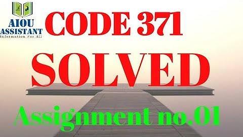 aiou solved Assignment Autumn 2020 || code 371 Assignment no.01