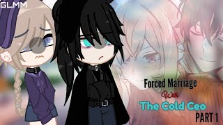 🤍Forced Marriage With The Cold CEO🤍 || GCM/GLM || GLMM || You have to pay darling || Part 1 ||