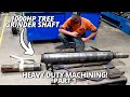 Heavy Duty Machining 1000HP Tree Grinder Shaft | Part 1