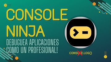 Debuguea tus #desarrollos como un profesional con la extensión CONSOLE NINJA - Adiós a console.log