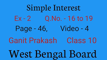 Simple Interest Part 4 | Class X Math Chapter 2 | Ganit Prakash | West Bengal Board |