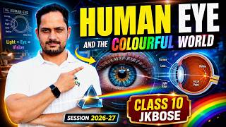 Human Eye and The Colourful World JKBOSE Class 10 Science Chapter 10 |session 2026-27 #jkbose