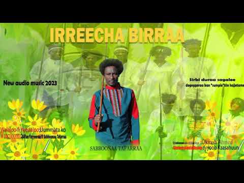 Irreecha Birraa Sabboonaa Tafarraa Sirba Haaraa Afaan Oromoo Bara 2023360p