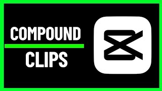 How To Compound  A Clip In CapCut// CapCut me clip compound kesy kary / 