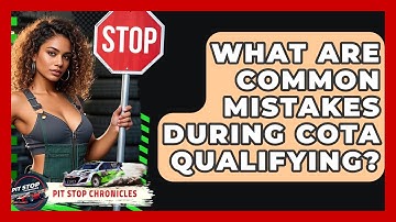 What Are Common Mistakes During COTA Qualifying? - Pit Stop Chronicles