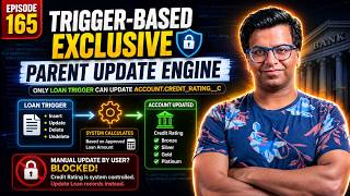 Trigger-Based Exclusive Parent Update Engine  | Only Trigger Can Update Parent Record | Episode 165