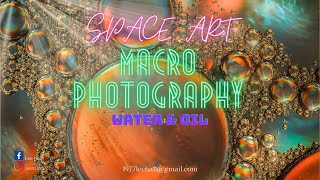 Space Art macro photography using water and oil