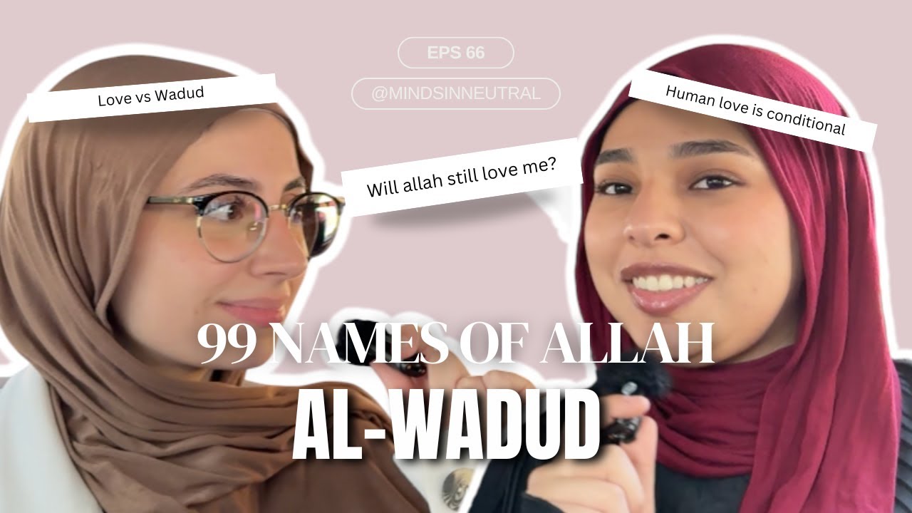 99 имен Аллаха: Аль Вадуд