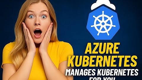 Top Reasons to Use Azure Kubernetes Service for Cluster Management