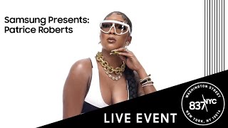 Patrice Roberts -Samsung Presents