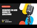 Windows on Arm market test puts Windows on Arm back in focus as pressure builds across crypto