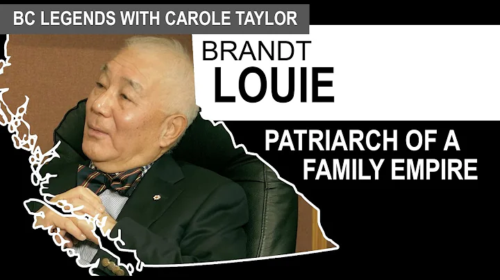 Brandt Louie: Patriarch of a Family Empire