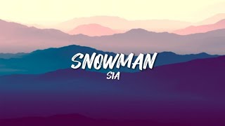 Sia - Snowman (Lyrics)