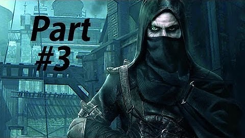 Thief Gameplay Walkthrough Part 3-Queen of Beggars (XBOX ONE Gameplay Let