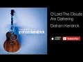 Graham Kendrick - O Lord The Clouds Are Gathering (with lyrics)