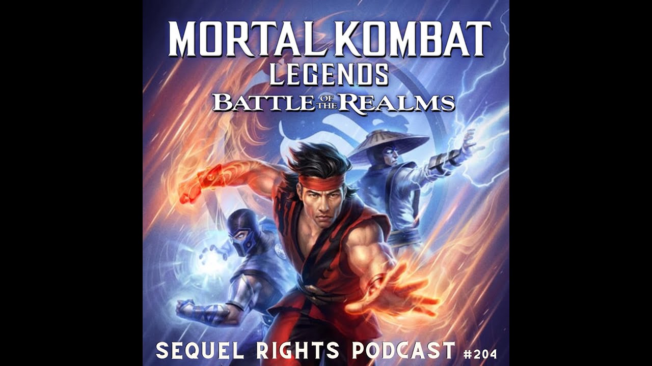 Ep 204 - Mortal Kombat Legends: Battle of the Realms - YouTube