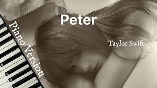 Peter (Piano Version) - Taylor Swift | Lyric Video