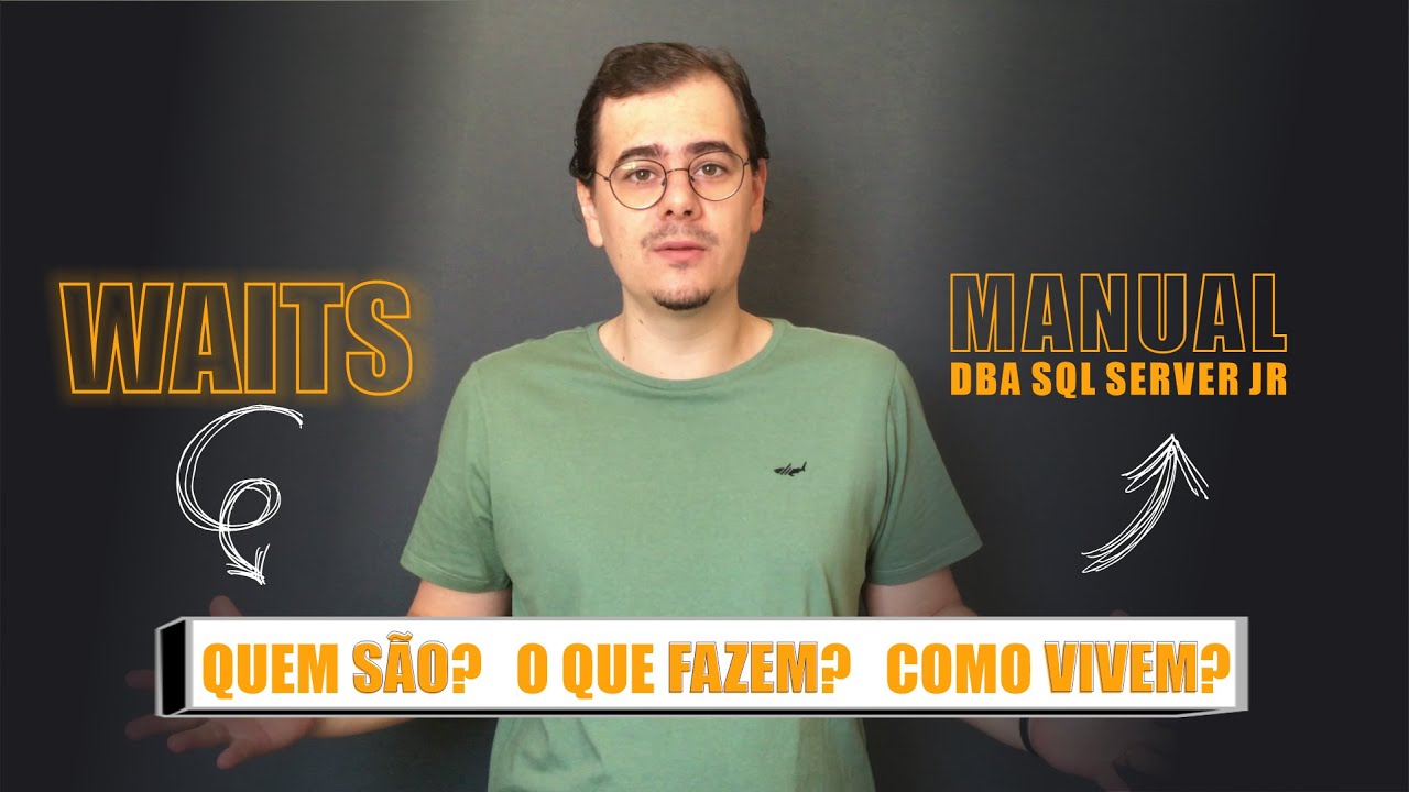 O QUE SÃO WAITS NO SQL SERVER | DBA ON BOARDING - YouTube