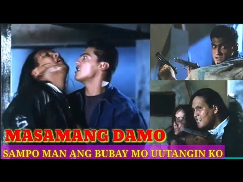 Pinoy Action Movie/MASAMANG DAMO:SAMPO MAN BUHAY MO UUTANGIN KO/#Pinoy