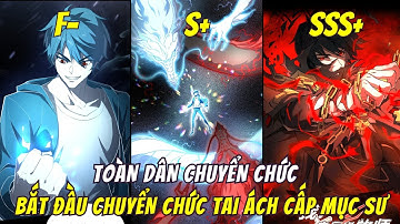 Tiến Hóa Từ Cấp F- Đến Cấp SSS, Main Thức Tỉnh Chức Nghiệp Mục Sư Hắc ÁM Bị Coi Thường  | Full SS1
