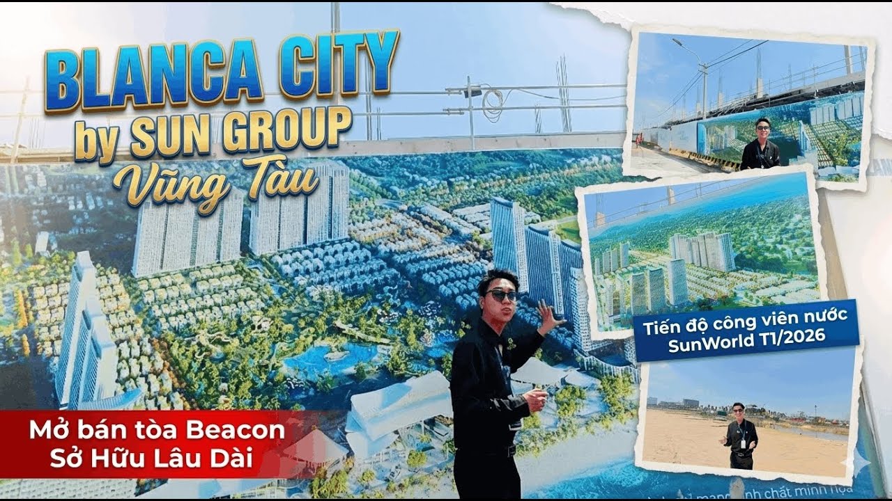 Blanca City by Sun Group Vũng Tàu | Mở Bán Tòa Căn Hộ Beacon Sở Hữu Lâu Dài tại Blanca City?