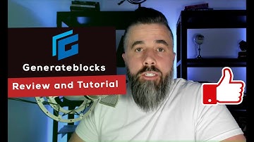 Generateblocks Review and Tutorial - Lightweight Plugin for and by Generatepress