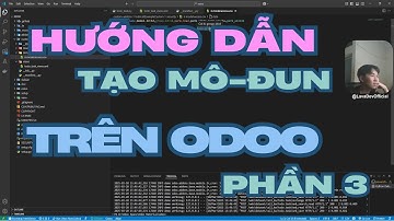 Hướng Dẫn Tạo Module trong Odoo trên windows chi tiết dễ hiểu cho người mới - Phần 3