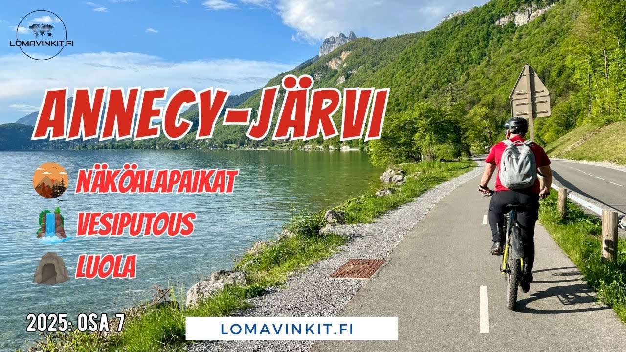 4 retkikohdetta Annecy-järven ympäristössä - Matkailuautolla Ranskassa keväällä 2025 osa 7