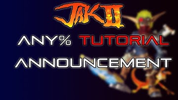 Jak 2 any% Speedrun Tutorial #0 Announcement