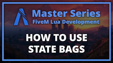 How to use State Bags (FiveM Lua Scripting Master Series)