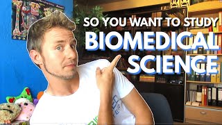 So YOU want to study Biomedical Science? | Biomeducated