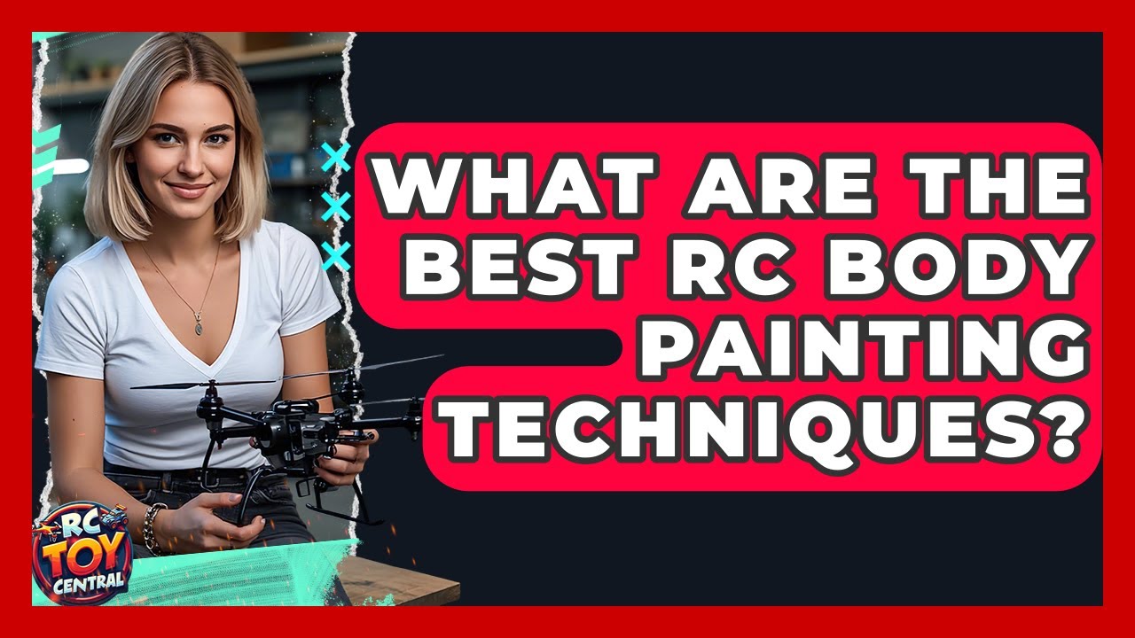 What Are The Best RC Body Painting Techniques? - RC Toy Central