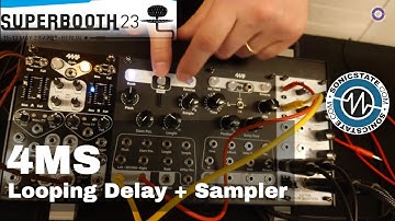 Superbooth 2023: 4ms - Looping Delay - Sampler