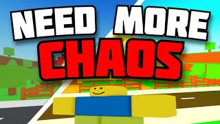 Need More Chaos (Roblox)