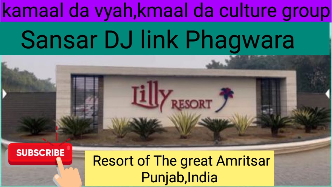 Lilly resort the great Amritsar sahib/detail marriage video/Sansar dj link phagwara