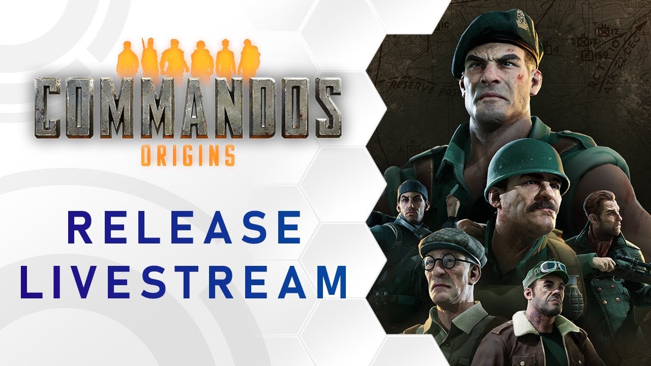 Commandos: Origins | Release Livestream | Consider it done! - YouTube