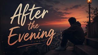 After The Evening Synthverse Music Original