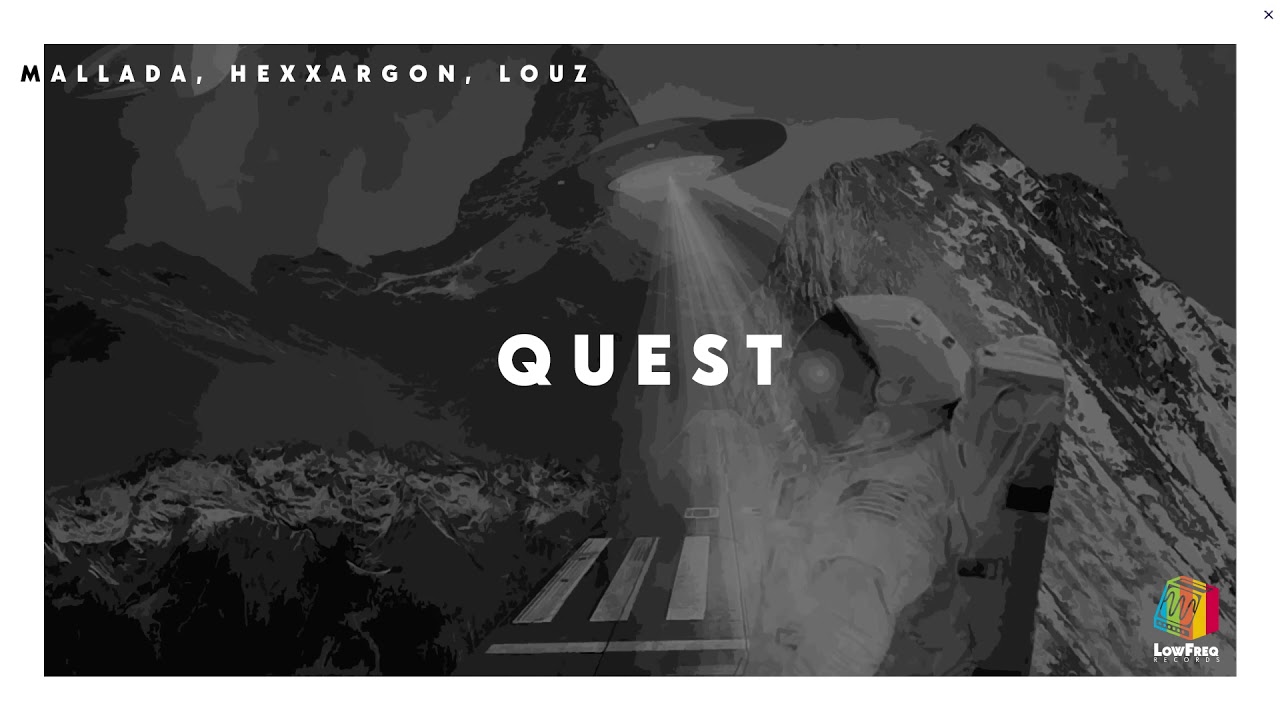 Watch Mallada, Louz, Hexxargon - Quest (Extended Mix) on YouTube Watch Mallada, Louz, Hexxargon - Quest (Extended Mix) on YouTube