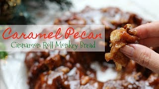 Caramel Pecan Cinnamon Roll Monkey Bread